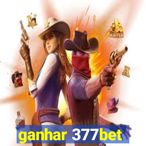 ganhar 377bet